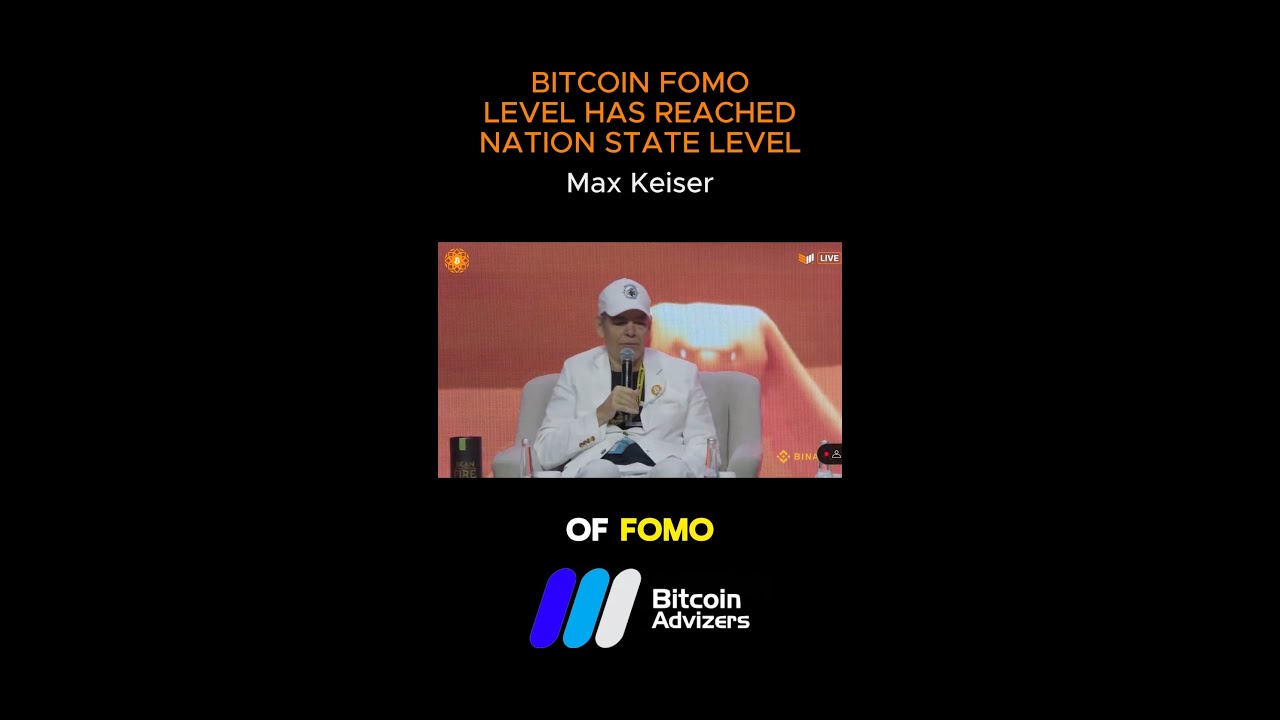 “#Bitcoin FOMO has reached Nation State level.” – Max Keiser