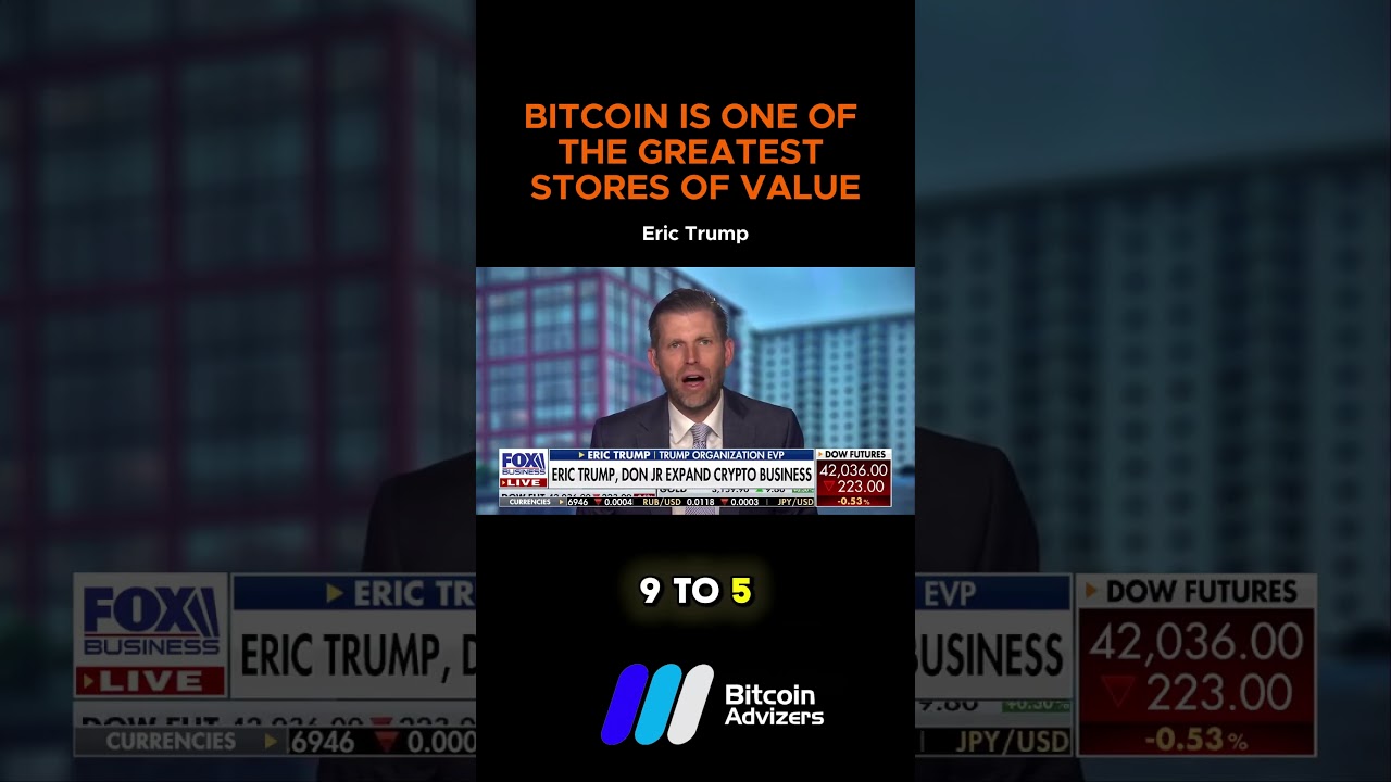 🚨 Eric Trump: “Bitcoin is one of the greatest stores of value!” 🚀