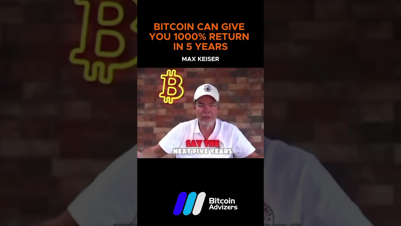 10X Return in 5 Years for Bitcoin? Max Keiser Thinks So