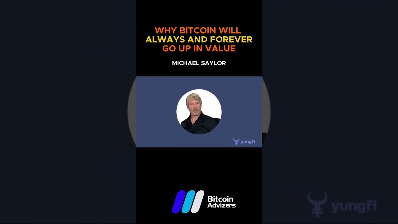 Why Bitcoin will only go up in value, ALWAYS and Forever according to Michael Saylor #Bitcoin